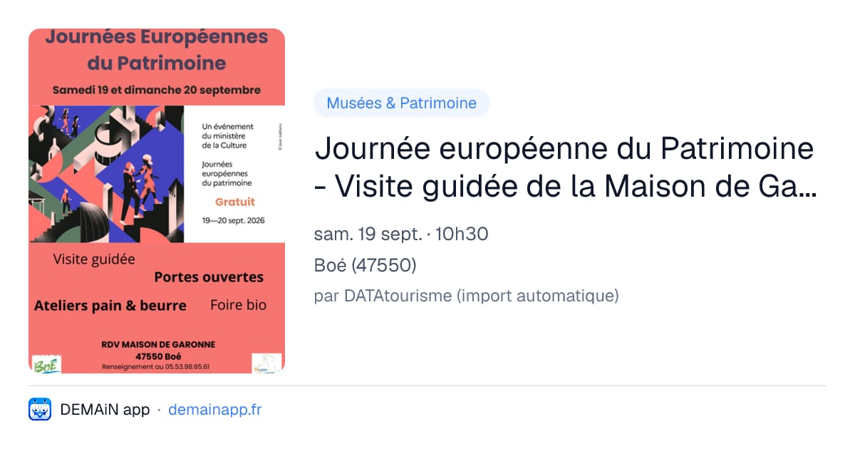 Journée européenne du Patrimoine - Visite guidée de la Maison de Garonne. — Boé
