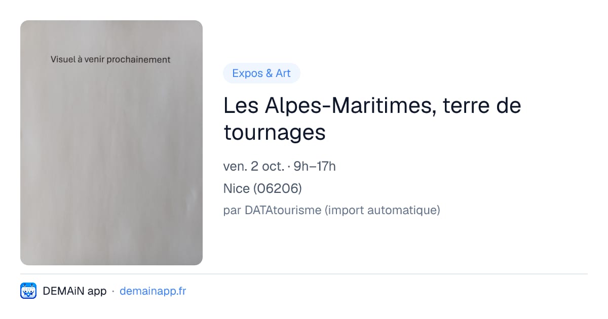 Les Alpes-Maritimes, terre de tournages — Nice
