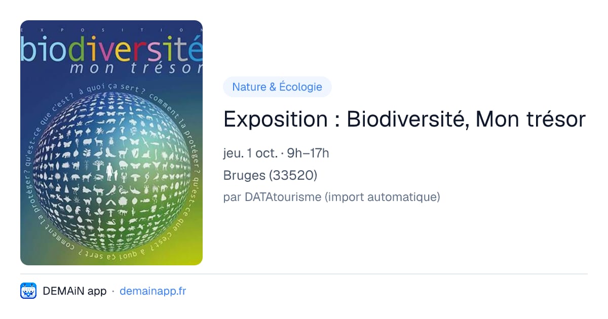 Exposition : Biodiversité, Mon trésor — Bruges