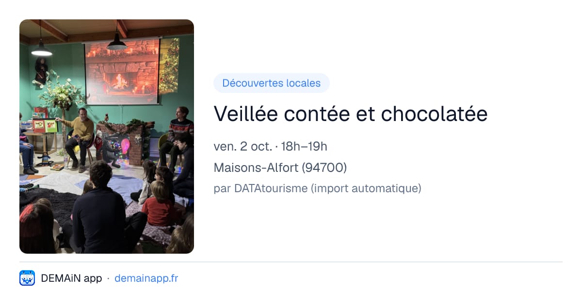 Veillée contée et chocolatée — Maisons-Alfort
