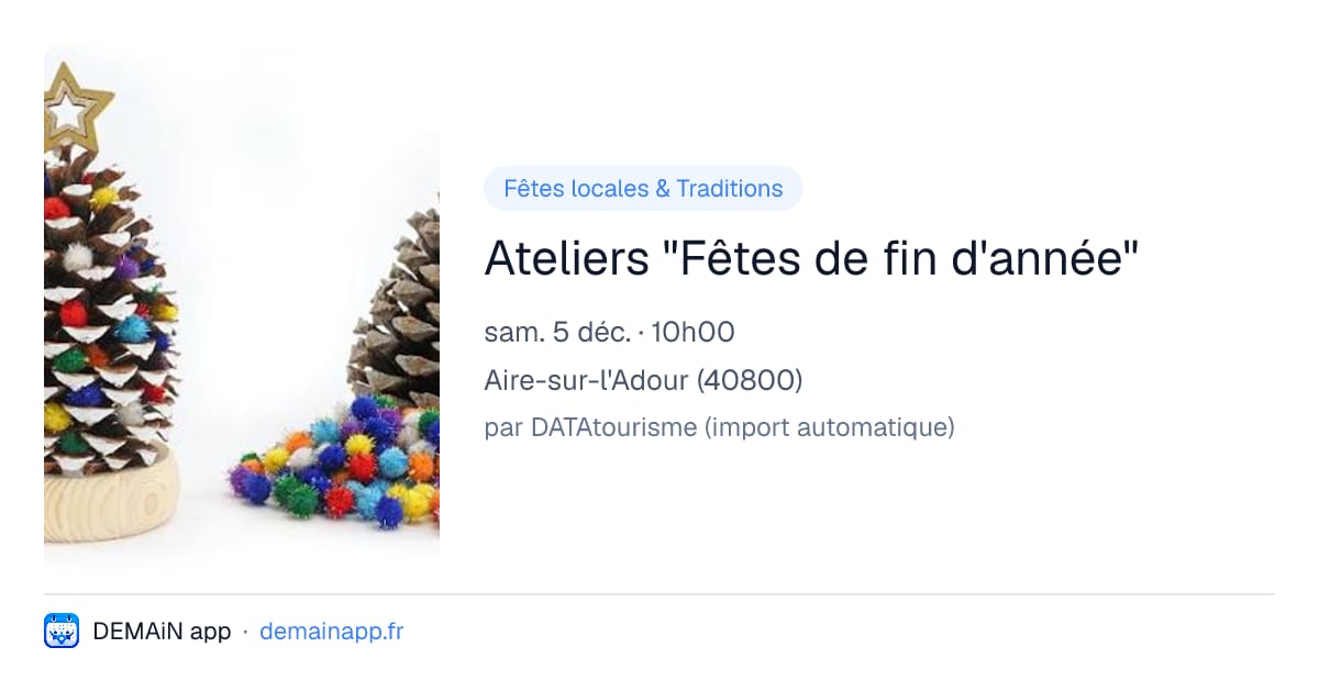 Ateliers "Fêtes de fin d'année" — Aire-sur-l'Adour