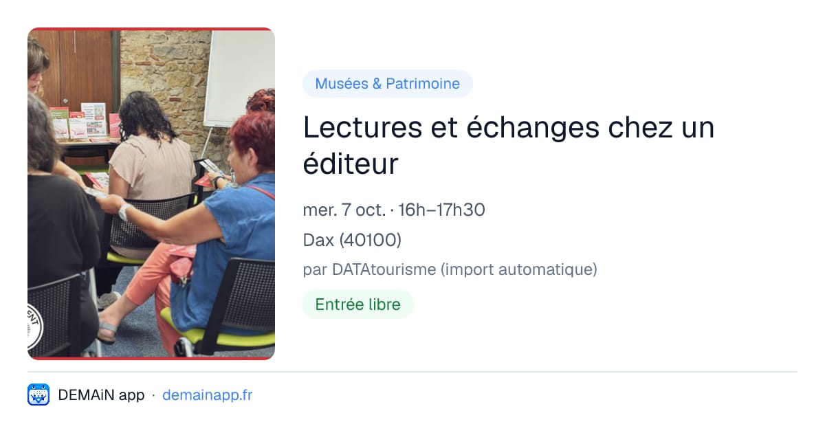 Lectures et échanges chez un éditeur — Dax