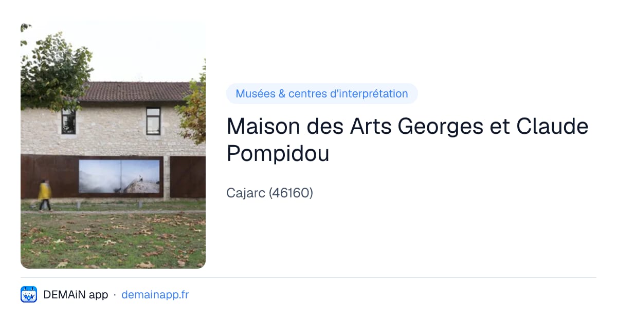Maison des Arts Georges et Claude Pompidou — Cajarc