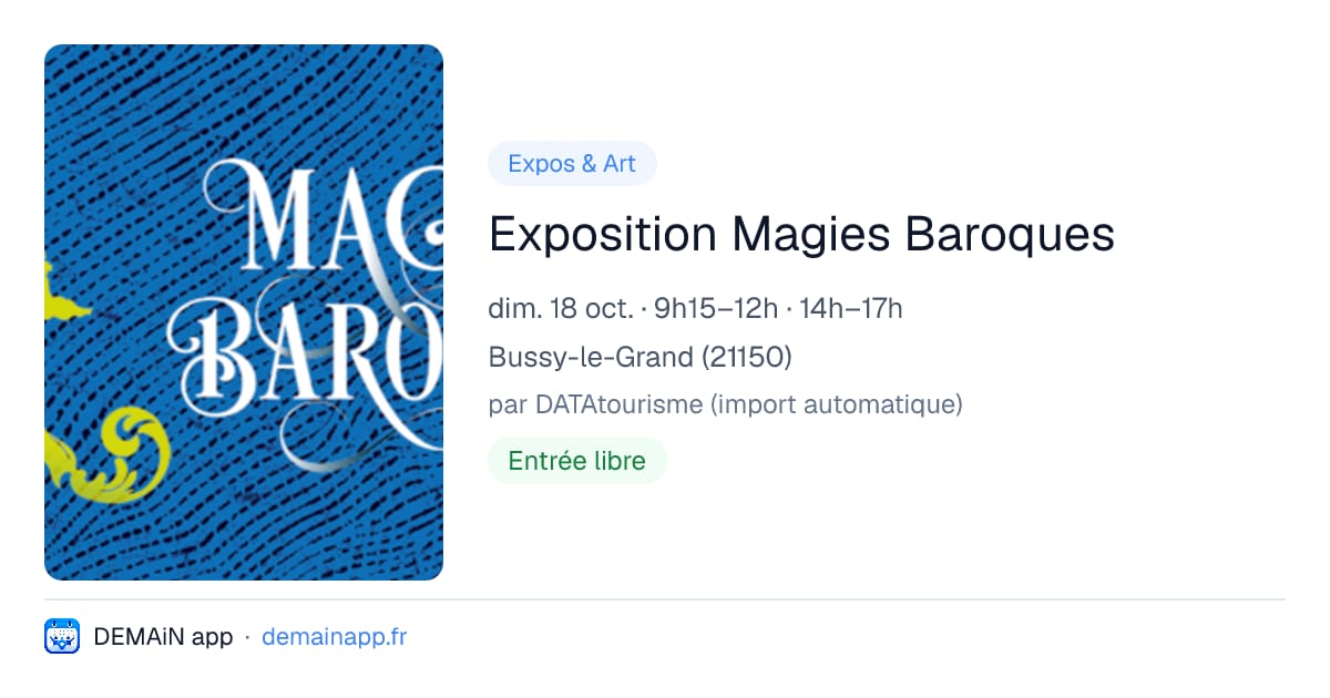 Exposition Magies Baroques — Bussy-le-Grand