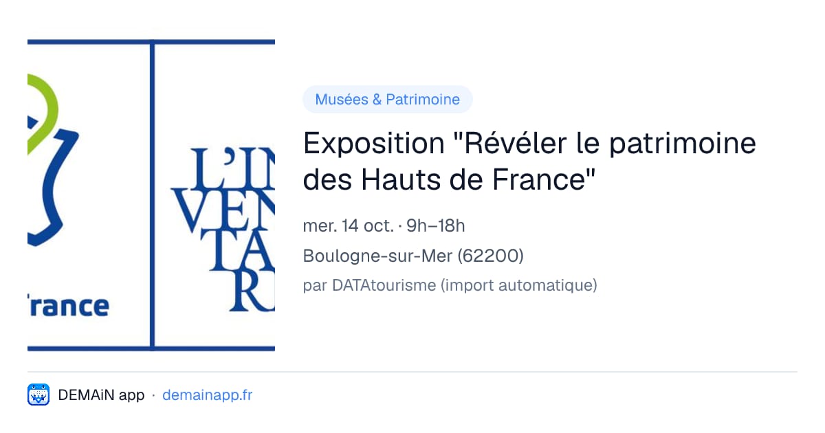 Exposition "Révéler le patrimoine des Hauts de France" — Boulogne-sur-Mer