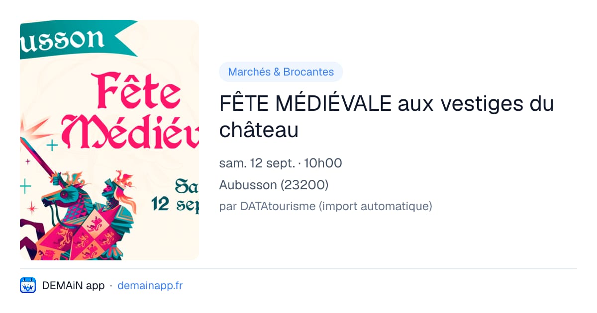 FÊTE MÉDIÉVALE aux vestiges du château — Aubusson