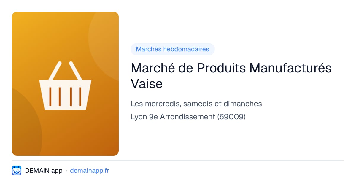 Marché de Produits Manufacturés Vaise — Lyon 9e Arrondissement