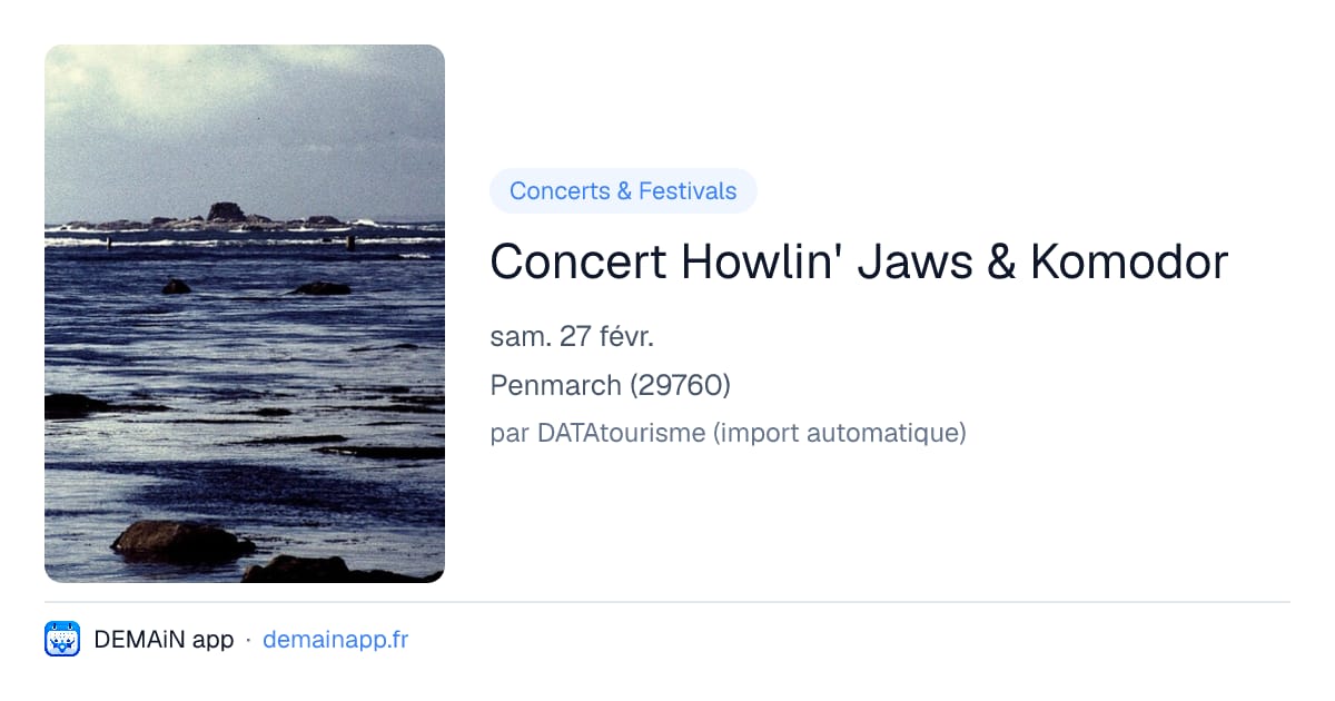 Concert Howlin' Jaws & Komodor — Penmarch