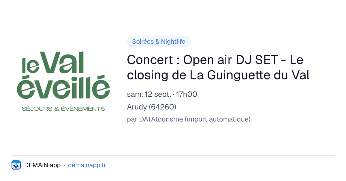 Concert : Open air DJ SET - Le closing de La Guinguette du Val — Arudy