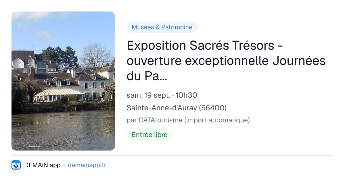 Exposition Sacrés Trésors - ouverture exceptionnelle Journées du Patrimoine — Sainte-Anne-d'Auray