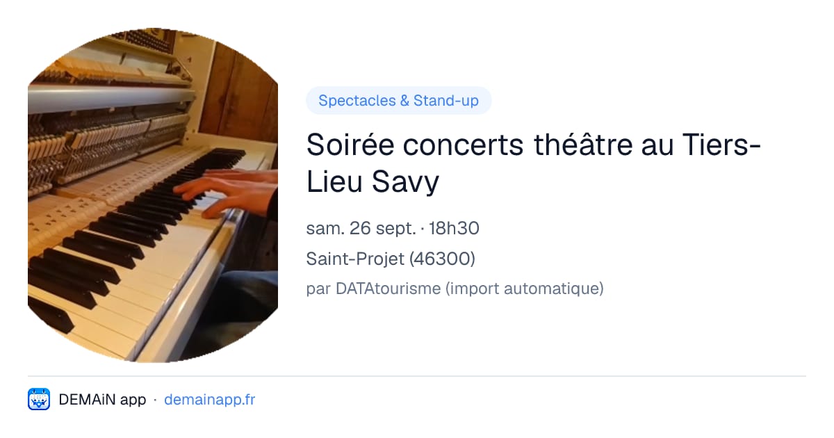 Soirée concerts théâtre au Tiers-Lieu Savy — Saint-Projet