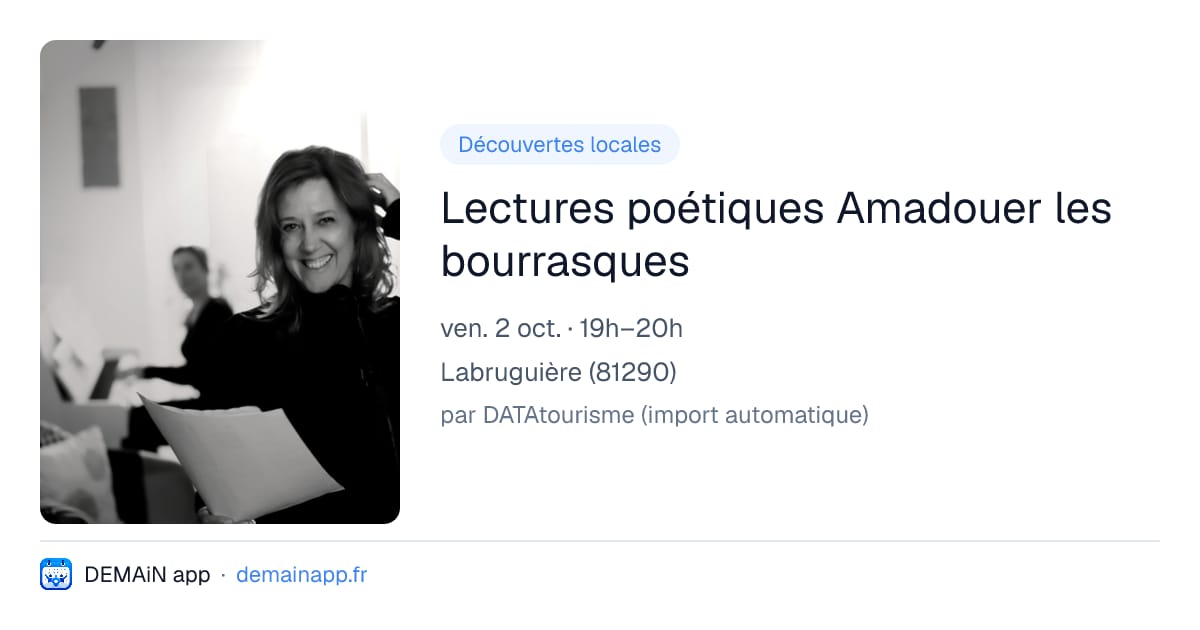 Lectures poétiques Amadouer les bourrasques — Labruguière