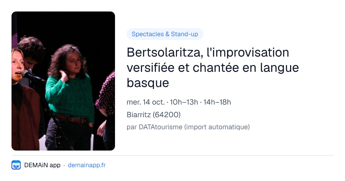 Bertsolaritza, l'improvisation versifiée et chantée en langue basque — Biarritz