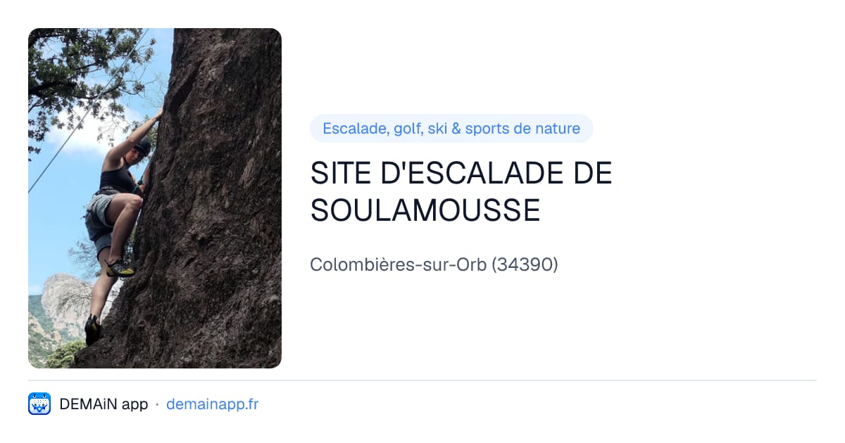 SITE D'ESCALADE DE SOULAMOUSSE — Colombières-sur-Orb