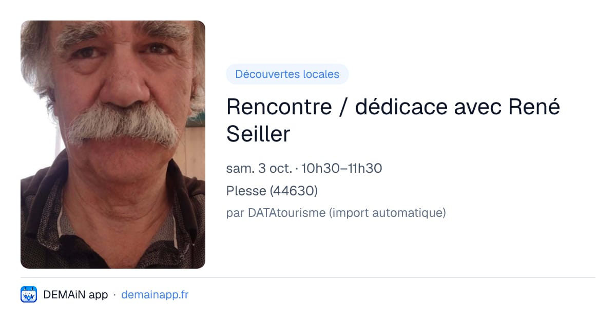 Rencontre / dédicace avec René Seiller — Plesse