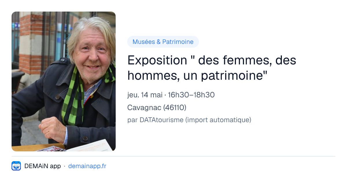 Exposition " des femmes, des hommes, un patrimoine" — Cavagnac