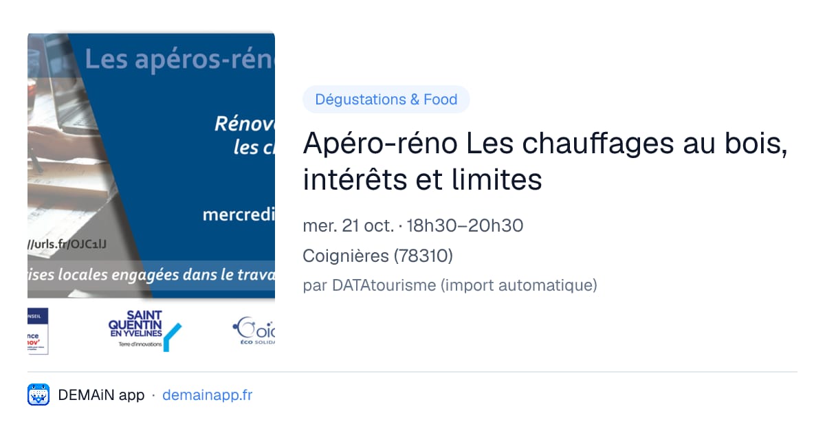 Apéro-réno Les chauffages au bois, intérêts et limites — Coignières