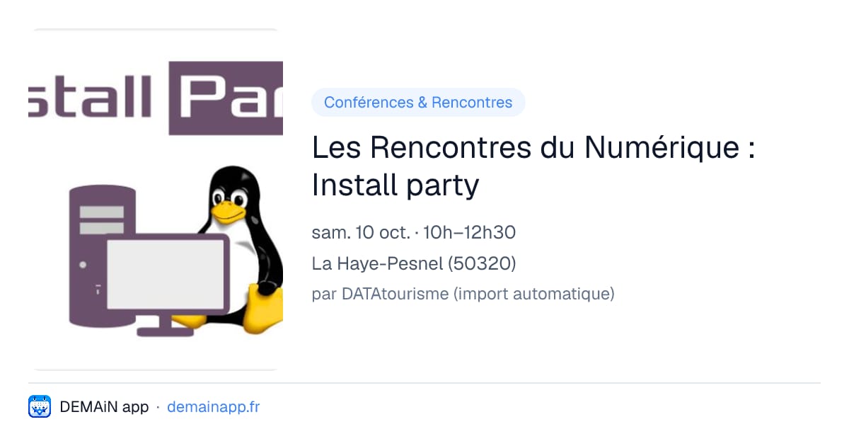 Les Rencontres du Numérique : Install party — La Haye-Pesnel