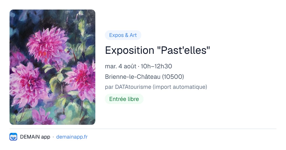 Exposition "Past'elles" — Brienne-le-Château