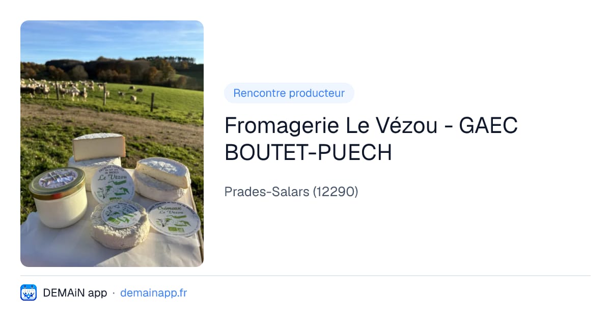 Fromagerie Le Vézou - GAEC BOUTET-PUECH — Prades-Salars