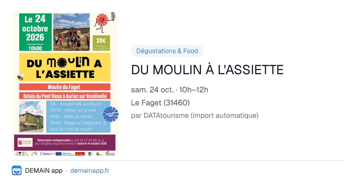 DU MOULIN À L'ASSIETTE — Le Faget