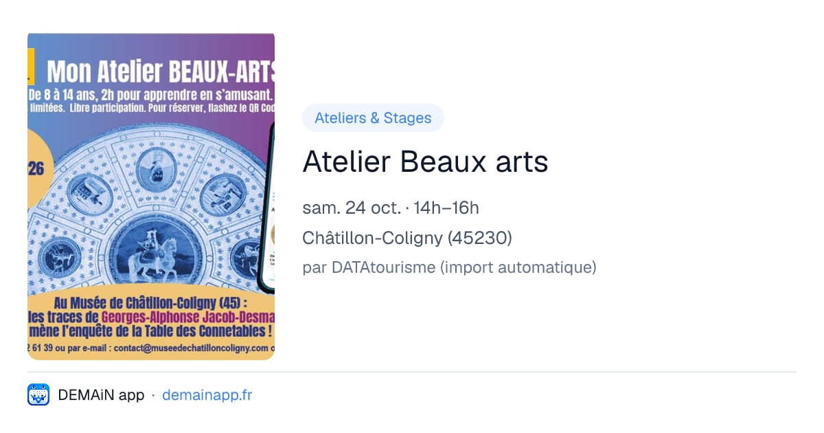 Atelier Beaux arts — Châtillon-Coligny