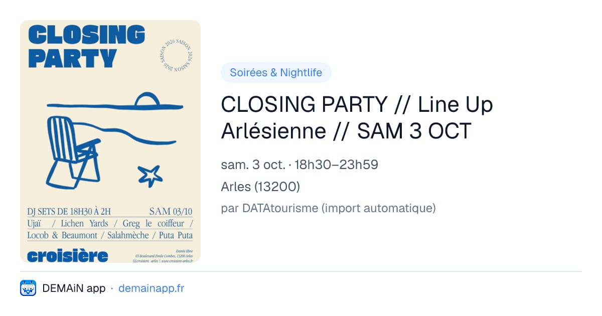 CLOSING PARTY // Line Up Arlésienne // SAM 3 OCT — Arles