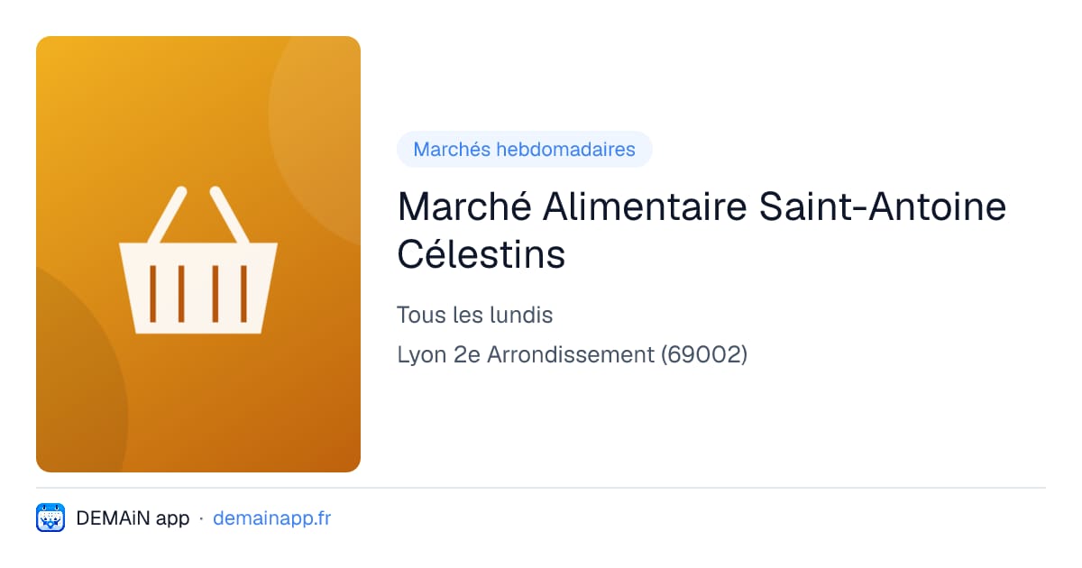 Marché Alimentaire Saint-Antoine Célestins — Lyon 2e Arrondissement