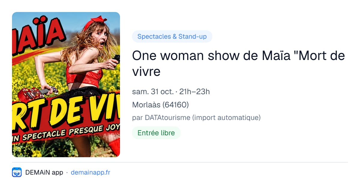 One woman show de Maïa "Mort de vivre — Morlaàs