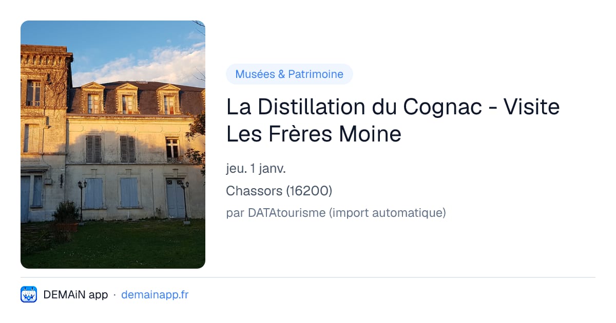 La Distillation du Cognac - Visite Les Frères Moine — Chassors