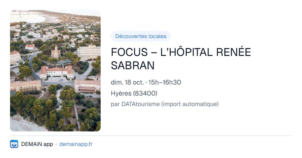 FOCUS – L’HÔPITAL RENÉE SABRAN — Hyères