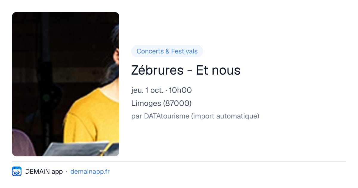 Zébrures - Et nous — Limoges