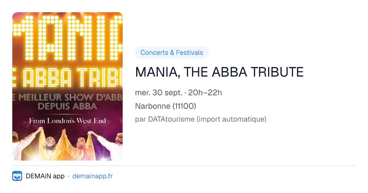 MANIA, THE ABBA TRIBUTE — Narbonne