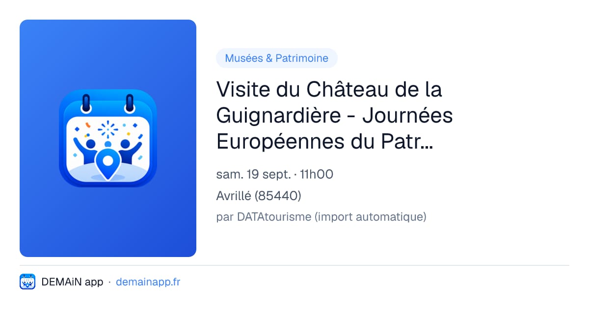 Visite du Château de la Guignardière - Journées Européennes du Patrimoine — Avrillé