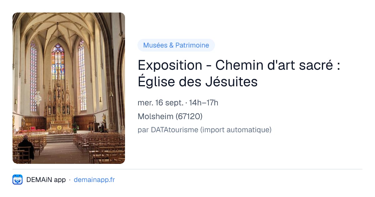Exposition - Chemin d'art sacré : Église des Jésuites — Molsheim