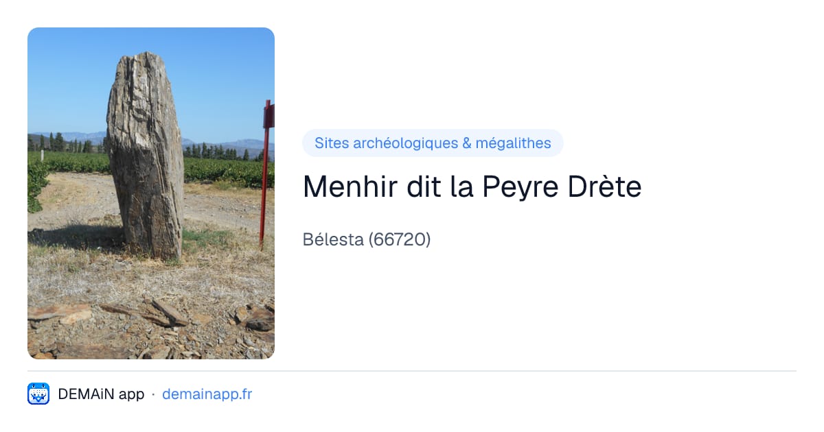 Menhir dit la Peyre Drète — Bélesta