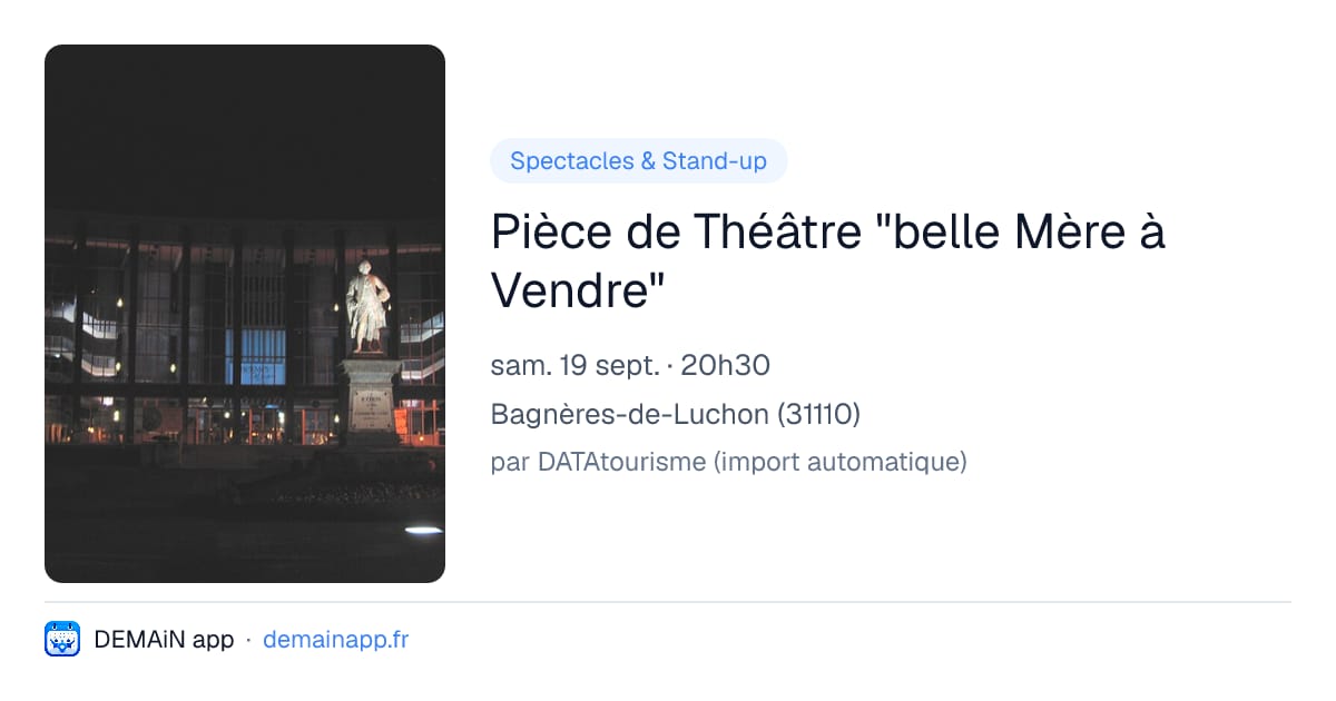 Pièce de Théâtre "belle Mère à Vendre" — Bagnères-de-Luchon