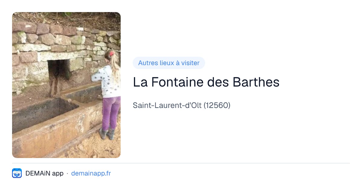 La Fontaine des Barthes — Saint-Laurent-d'Olt