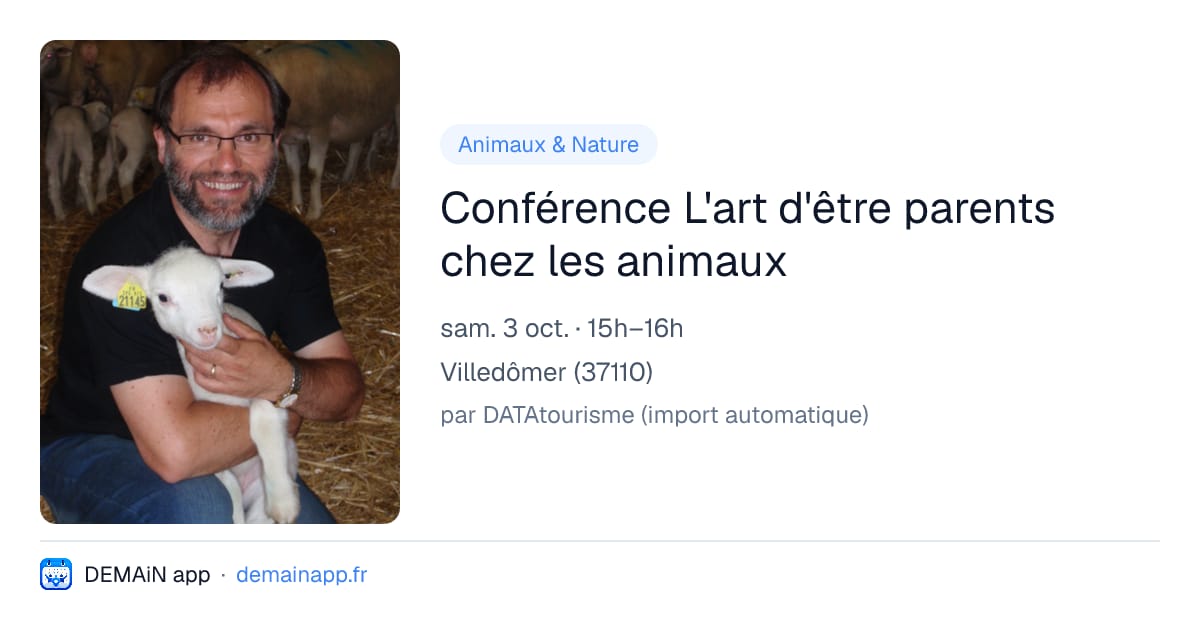 Conférence L'art d'être parents chez les animaux — Villedômer