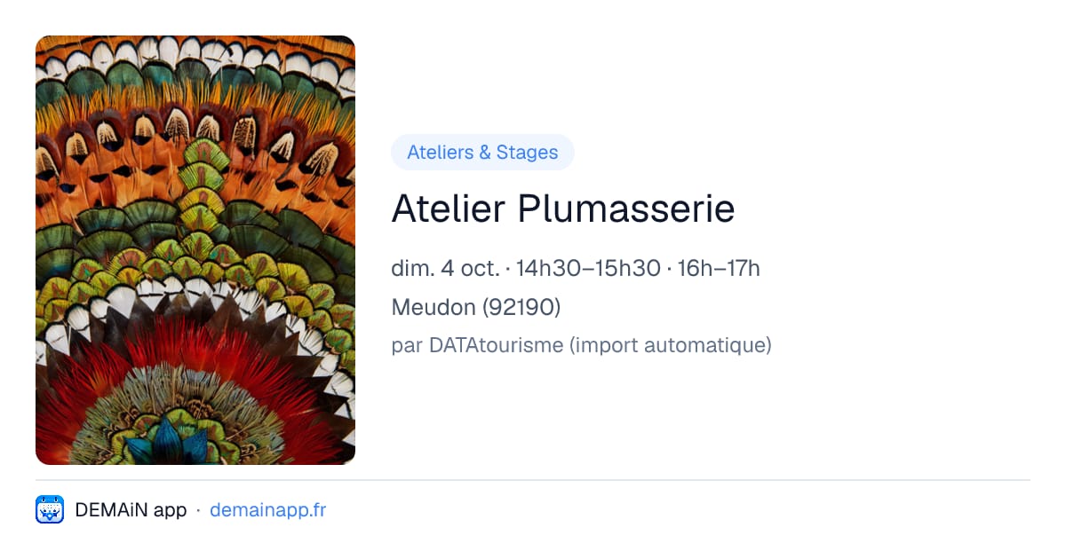 Atelier Plumasserie — Meudon