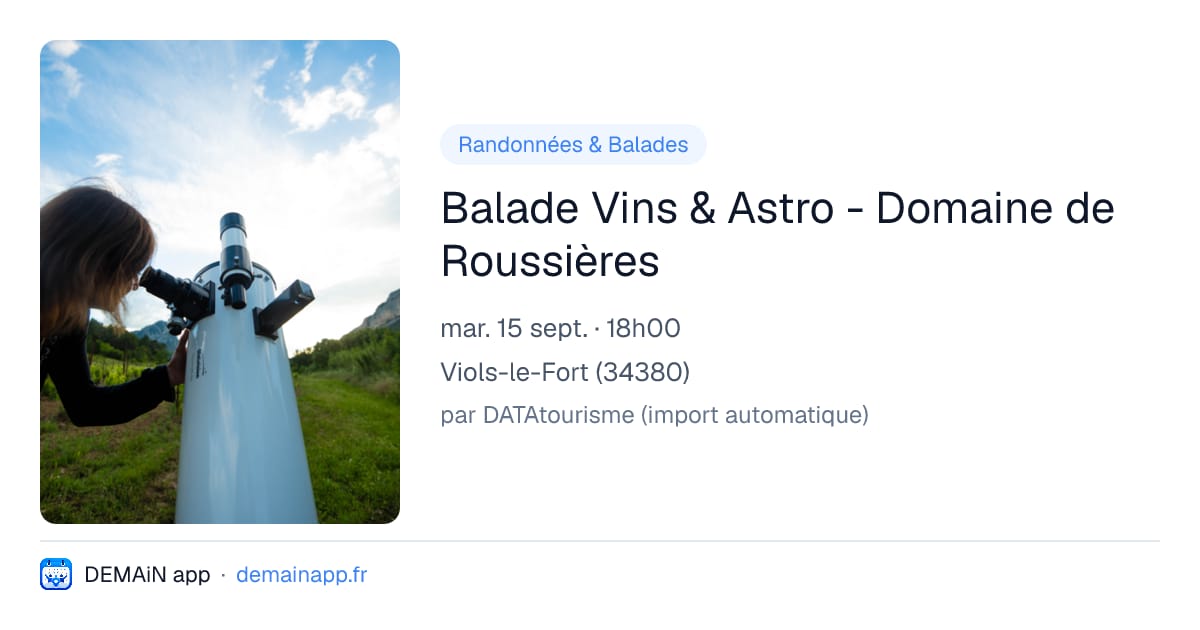 Balade Vins & Astro - Domaine de Roussières — Viols-le-Fort