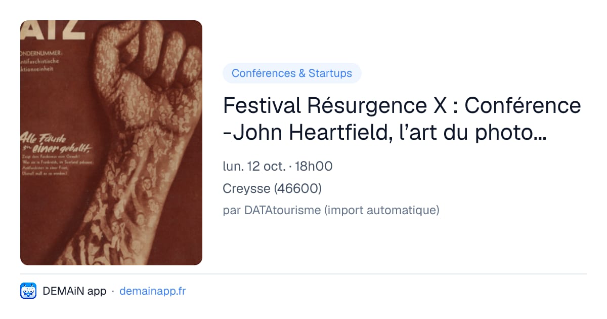 Festival Résurgence X : Conférence -John Heartfield, l’art du photomontage au service de la lutte antifasciste — Creysse