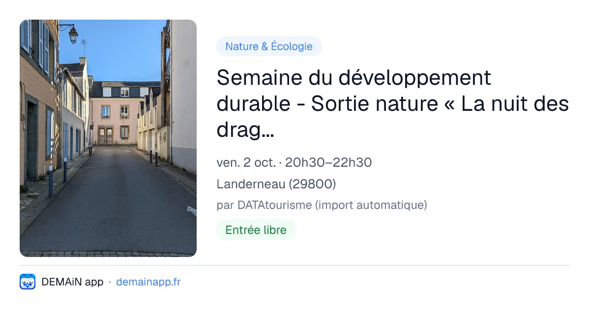 Semaine du développement durable - Sortie nature « La nuit des dragons » — Landerneau
