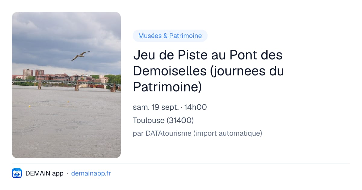 Jeu de Piste au Pont des Demoiselles (journees du Patrimoine) — Toulouse