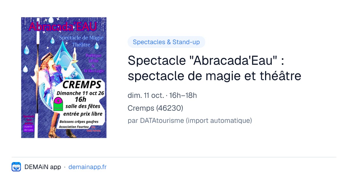 Spectacle "Abracada'Eau" : spectacle de magie et théâtre — Cremps