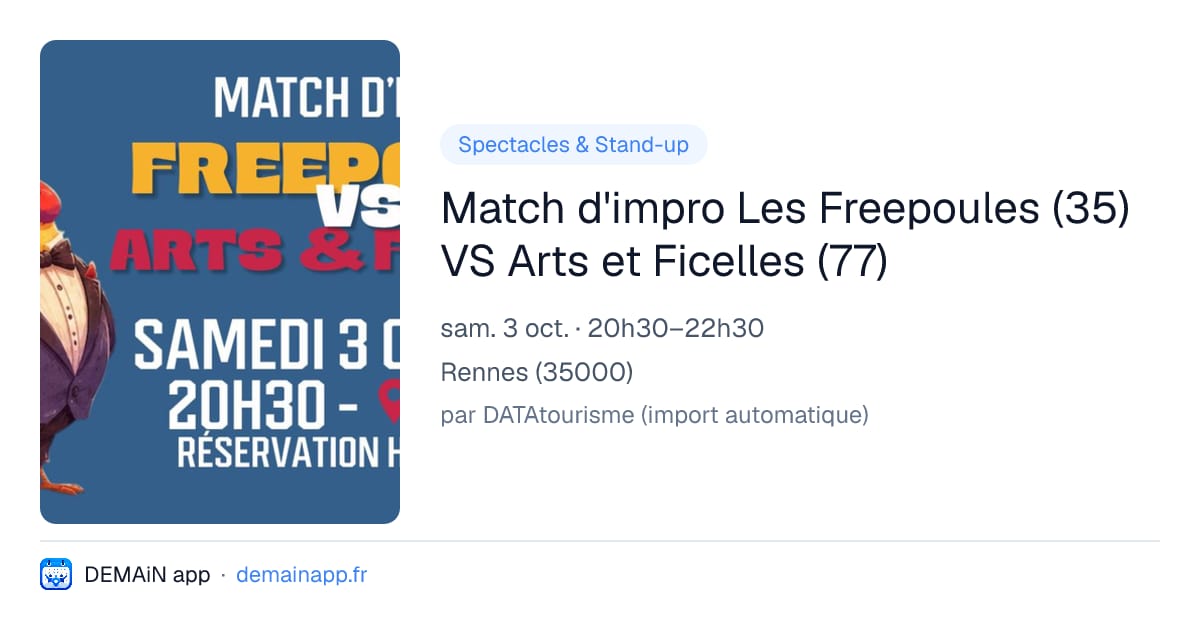 Match d'impro Les Freepoules (35) VS Arts et Ficelles (77) — Rennes