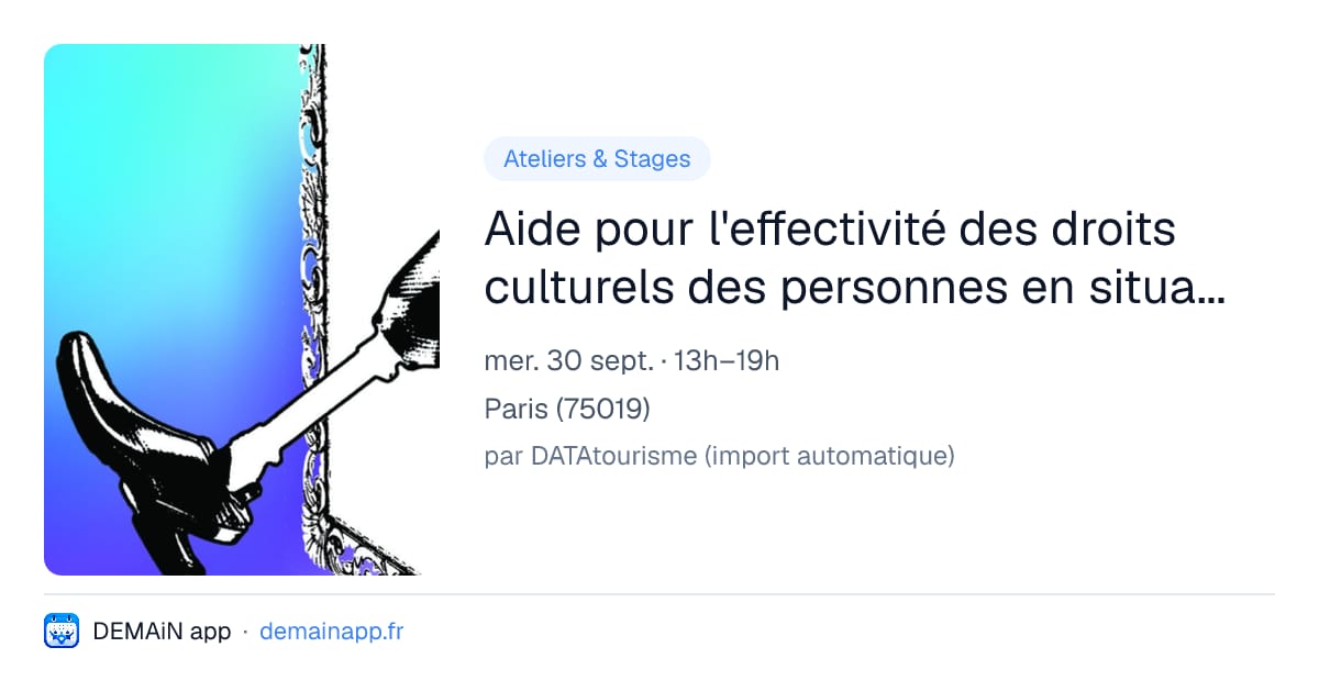 Aide pour l'effectivité des droits culturels des personnes en situation de handicap — Paris