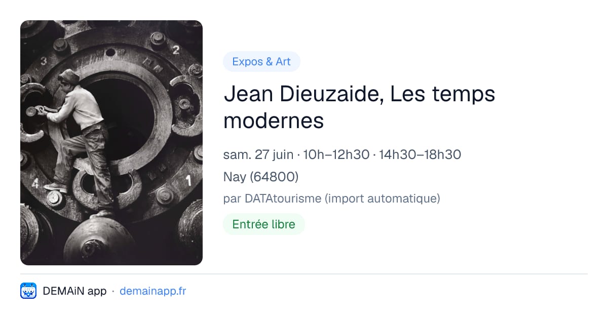 Jean Dieuzaide, Les temps modernes — Nay