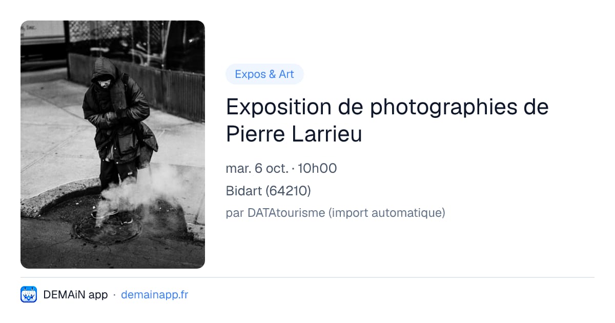 Exposition de photographies de Pierre Larrieu — Bidart