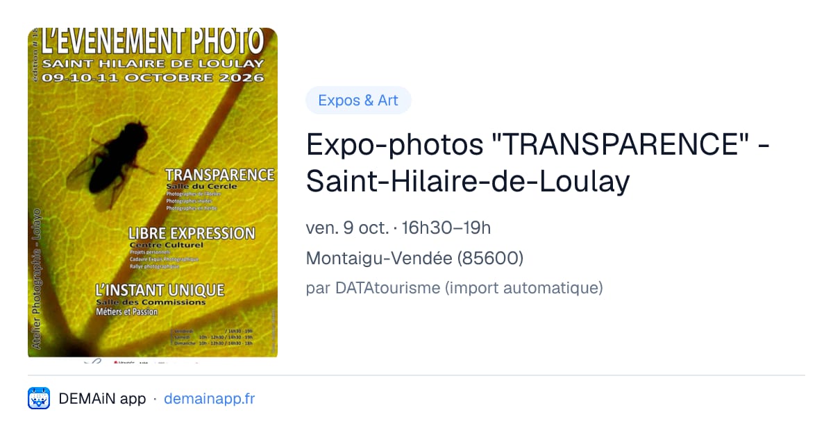 Expo-photos "TRANSPARENCE" - Saint-Hilaire-de-Loulay — Montaigu-Vendée